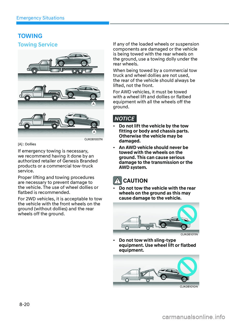 HYUNDAI GENESIS GV70 2022  Owners Manual Emergency Situations
8-20
Towing Service
OJK081007N                                                                                                                                       OJK081007N    
