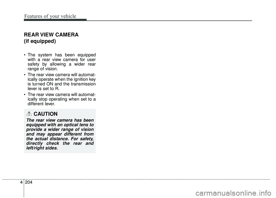 HYUNDAI GENESIS COUPE ULTIMATE 2016  Owners Manual REAR VIEW  CAMERA
(if equipped)
 The system has been equippedwith a rear view camera for user
safety by allowing a wider rear
range of vision.
 The rear view camera will automat- ically operate when t