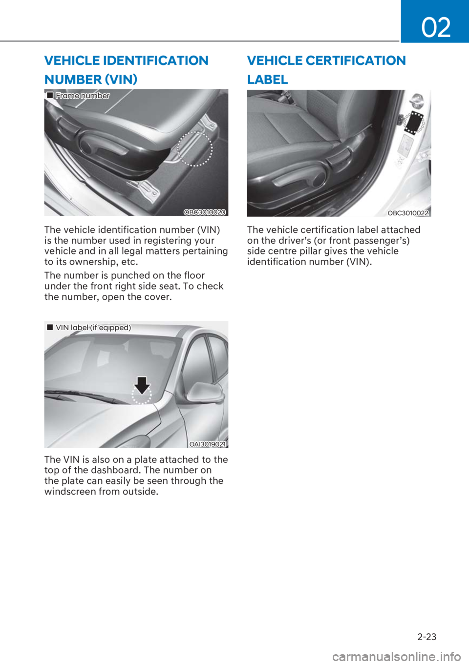HYUNDAI I20 2023  Owners Manual 2-23
02
�1�8�0�%�(�5�
