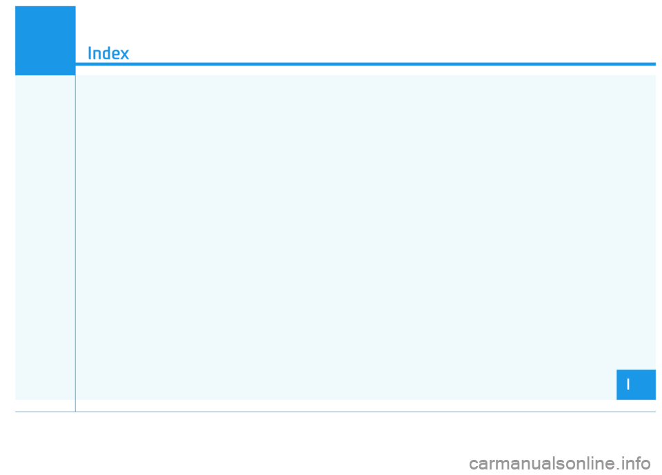 HYUNDAI NEXO 2023  Owners Manual I
Index
I 