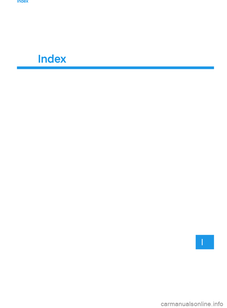 HYUNDAI SONATA LIMITED 2021  Owners Manual I
Index
Index   