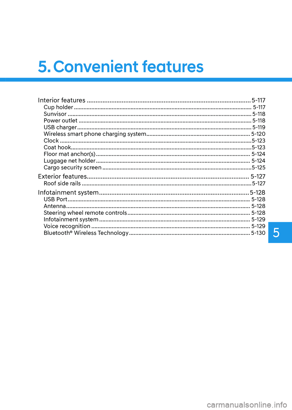 HYUNDAI TUCSON HYBRID 2022  Owners Manual Interior features ........................................................................\
......................5-117Cup holder ......................................................................