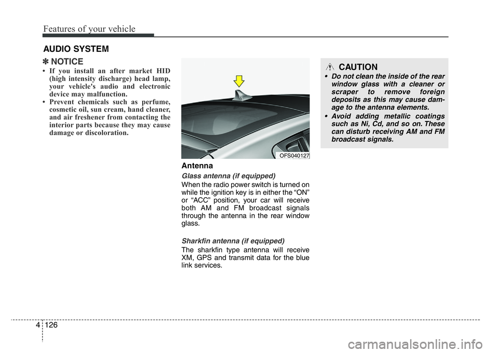 HYUNDAI VELOSTER TURBO 2016 Owners Manual Features of your vehicle
126 4
✽NOTICE
• If you install an after market HID
(high intensity discharge) head lamp,
your vehicle's audio and electronic
device may malfunction.
• Prevent chemic HYUNDAI VELOSTER TURBO 2016 Owners Manual Features of your vehicle
126 4
✽NOTICE
• If you install an after market HID
(high intensity discharge) head lamp,
your vehicle's audio and electronic
device may malfunction.
• Prevent chemic