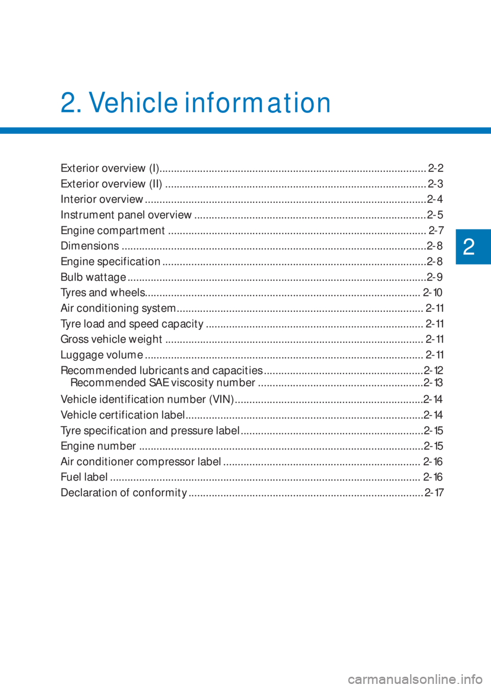 HYUNDAI I10 2023  Owners Manual Exterior overview (I)............................................................................................ 2-2
Exterior overview (II) ...........................................................