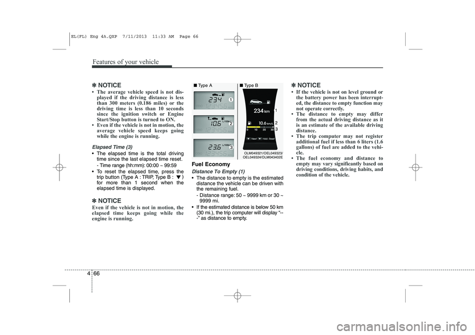 HYUNDAI IX35 2014  Owners Manual Features of your vehicle
66
4
✽✽
NOTICE
