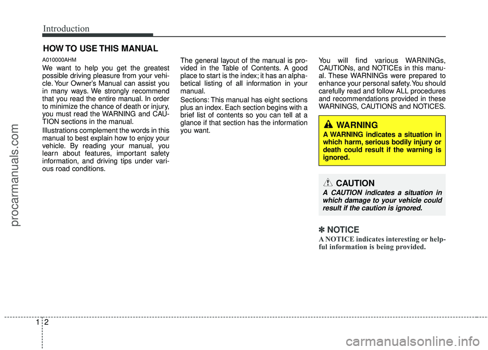 HYUNDAI COUPE 2012 Owners Manual Introduction
21
A010000AHM
We want to help you get the greatest
possible driving pleasure from your vehi-
cle. Your Owner’s Manual can assist you
in many ways. We strongly recommend
that you read th HYUNDAI COUPE 2012 Owners Manual Introduction
21
A010000AHM
We want to help you get the greatest
possible driving pleasure from your vehi-
cle. Your Owner’s Manual can assist you
in many ways. We strongly recommend
that you read th