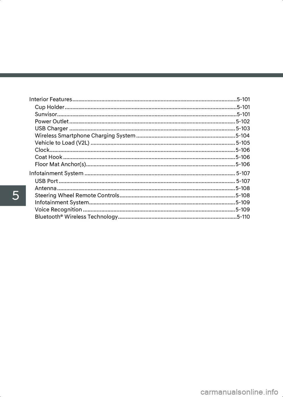 HYUNDAI IONIQ 6 2023  Owners Manual 5
Interior Features............................................................................................................5-101Cup Holder .........................................................