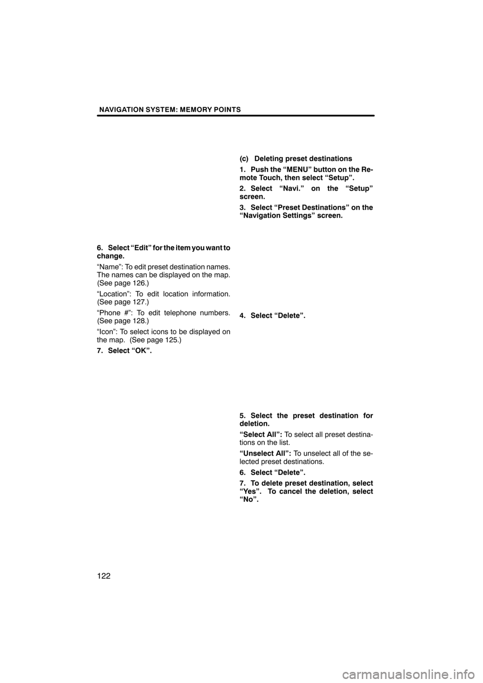 Lexus CT200h 2011  Navigation Manual (in English)  \b	\b
\f 

	 \b

 \b 
      !" 
!"#
\b	 
 \f
  \f

 

    \f
\f   
  
