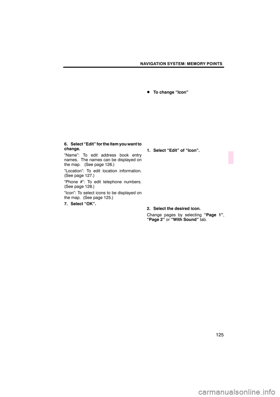 Lexus CT200h 2011  Navigation Manual (in English)  \b	\b
\f 

	 \b

 \b 
      !" 
!"#
\b	
 \f \b
 

\b \f\f \b
\b \b \b  \b 
\b
 \f
\b  \b\b \b 
