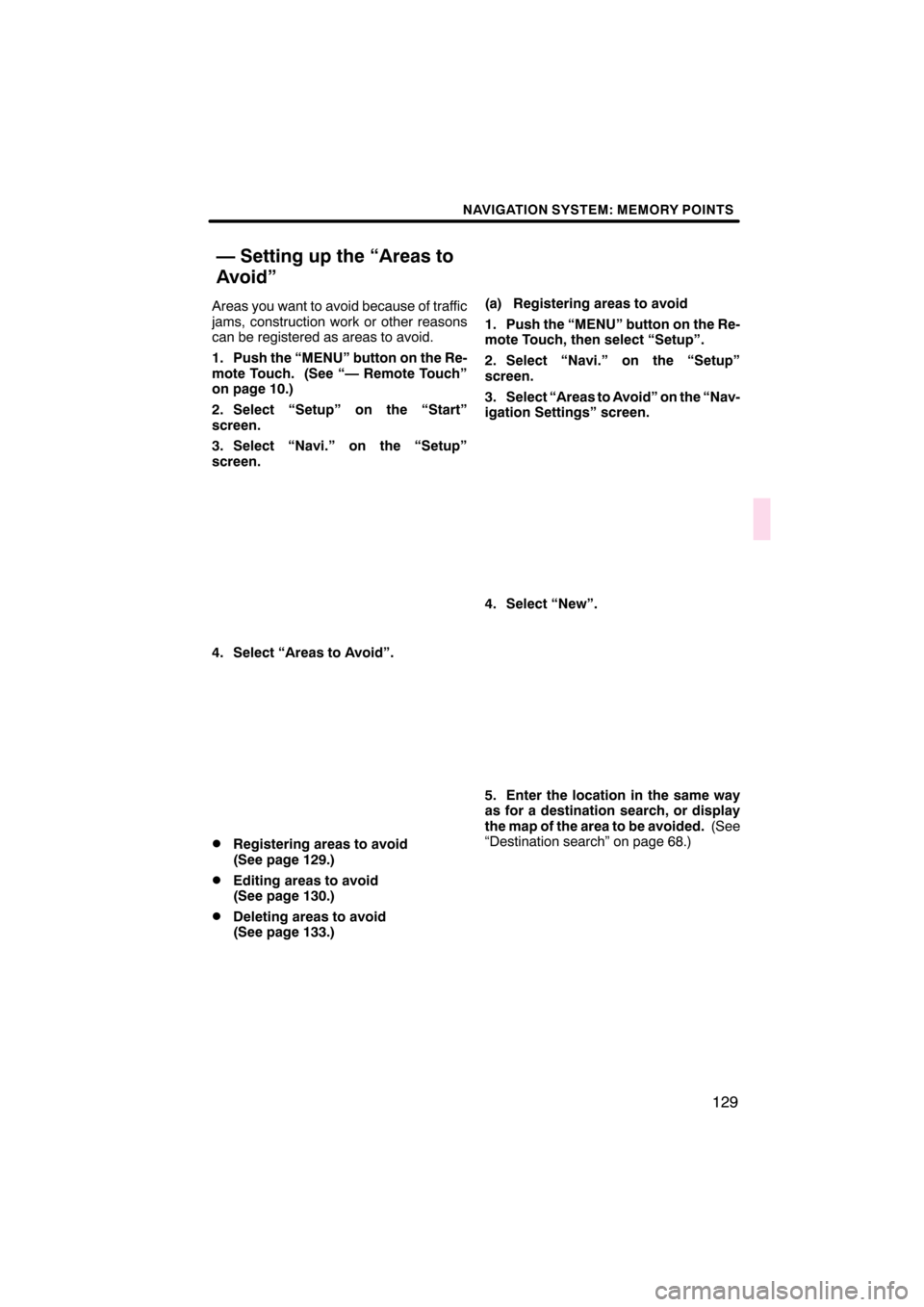 Lexus CT200h 2011  Navigation Manual (in English)  \b	\b
\f 

	 \b

\b 	
 \f
 
 
 \b 
 
\b 

\b

 \f
 
 
 \b

\b

  \b \b \b 
 

   
  