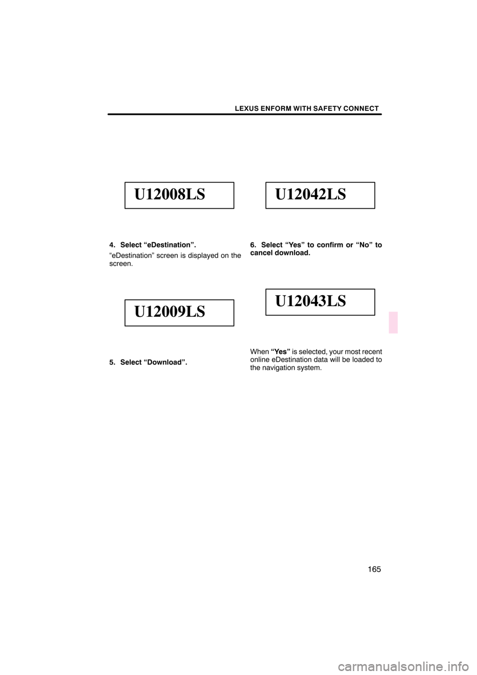 Lexus CT200h 2011  Navigation Manual (in English)  \b	
 \f
 
 \b


  
\b	
\b	\f

 
 	 	 \f
 \b


\b
   !"
	
#    $%& %
