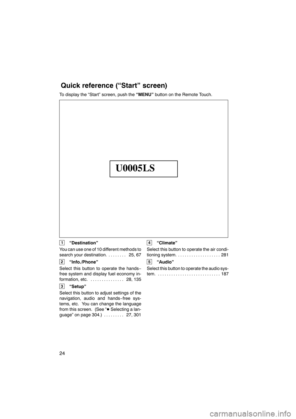 Lexus CT200h 2011  Navigation Manual (in English) 
 \b	
 \f
 \f
\f  \b
 \f
\f\f  \f
 \f 


\b	
\f
\f

 
     \f \f
 \f


  \f
\f   ! 