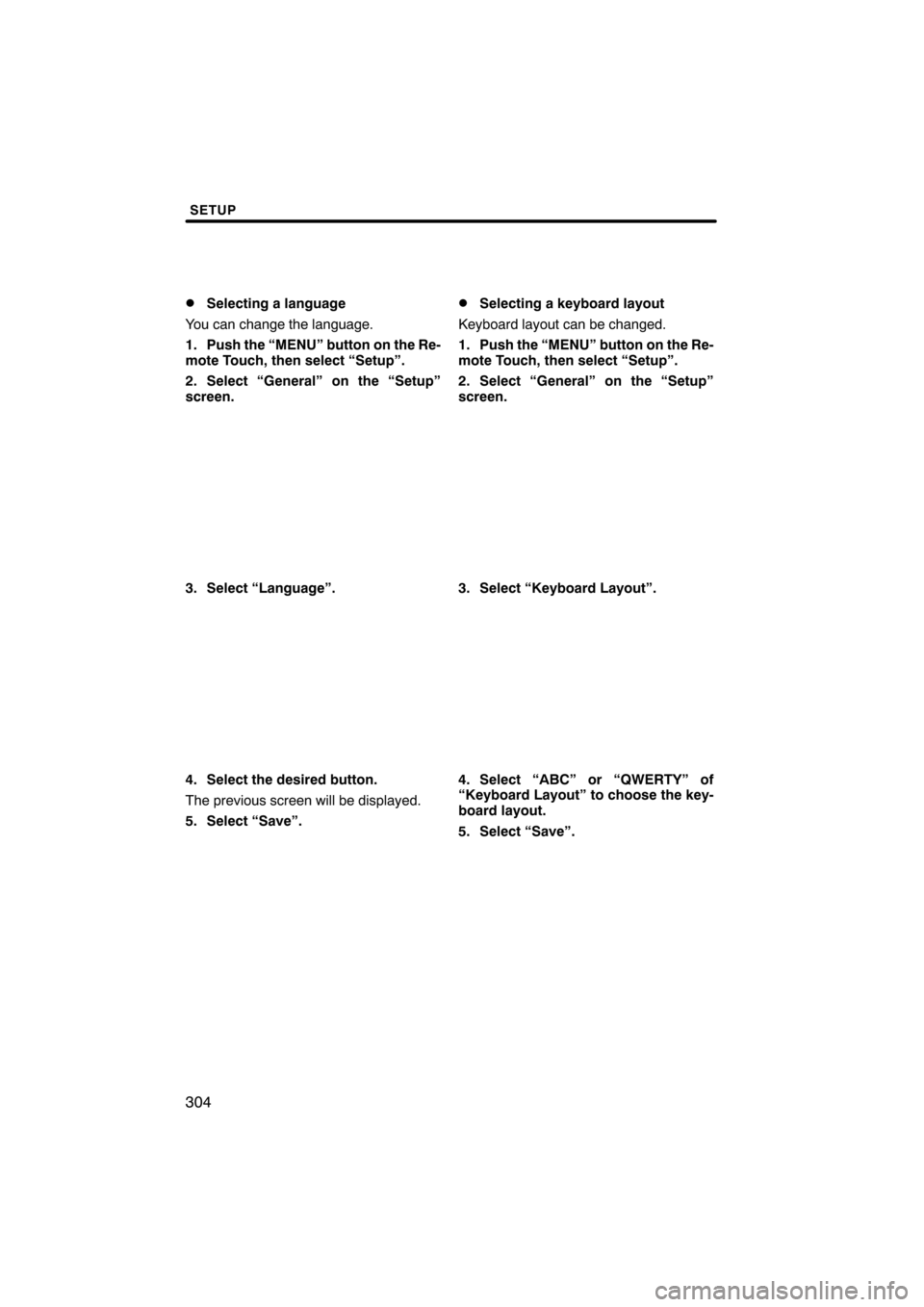 Lexus CT200h 2011  Navigation Manual (in English) 
 
\b	
\f 
 
\f
\f
 \b	 
\b	\f 
\f \b	\b\f
  	  		  	 
	 \b 	 \b	 	
 \b	  
  	 	
\b 
! \b	