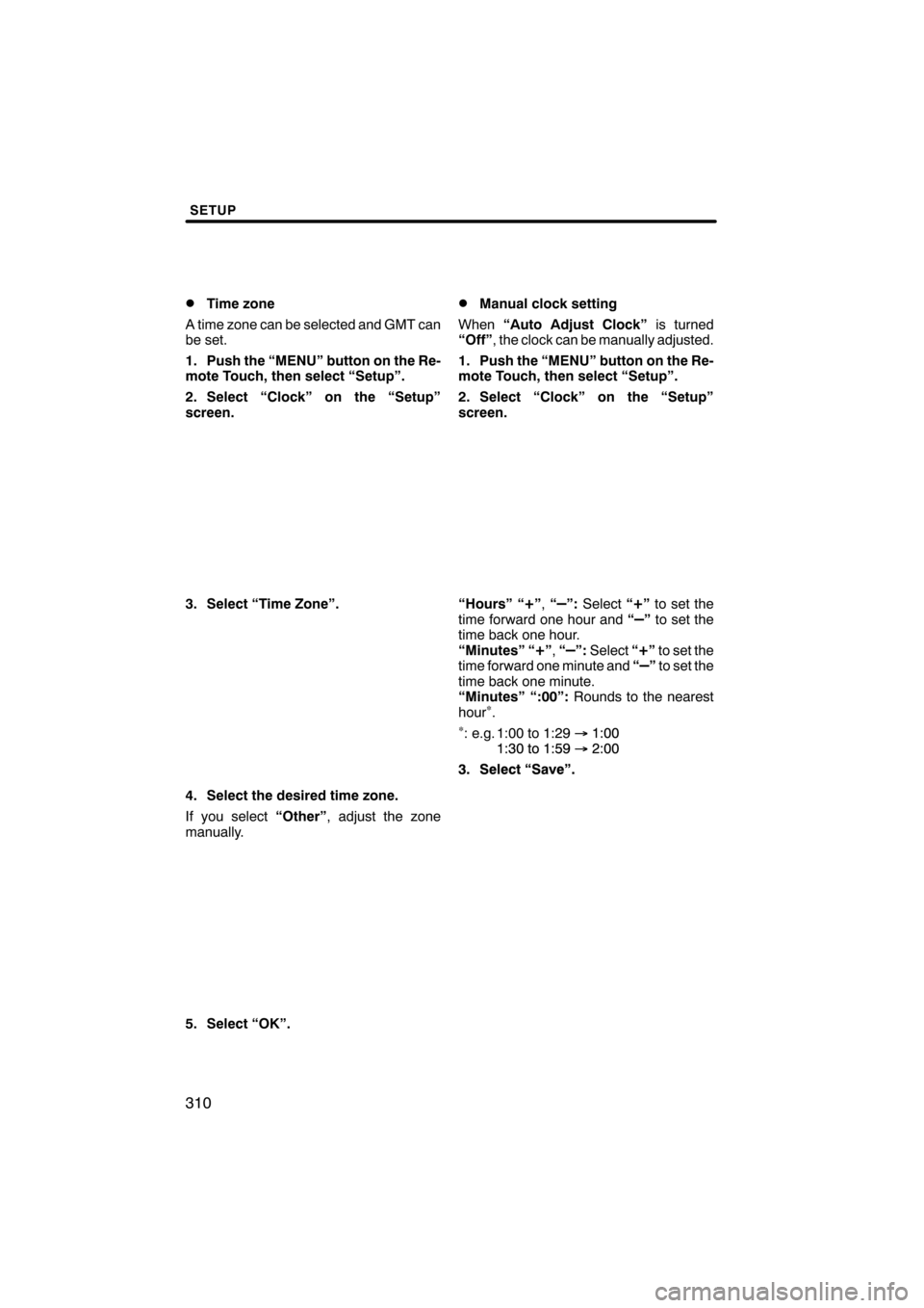 Lexus CT200h 2011  Navigation Manual (in English) 
 
\b 	
\b
 \b 	
\b \f
 \b \b\b\f\b 
  \f

\b \b
\f
  \b  
 
 \b \b

\b 
 \b \b\b \b

 \b\b 
 
 \b \b
