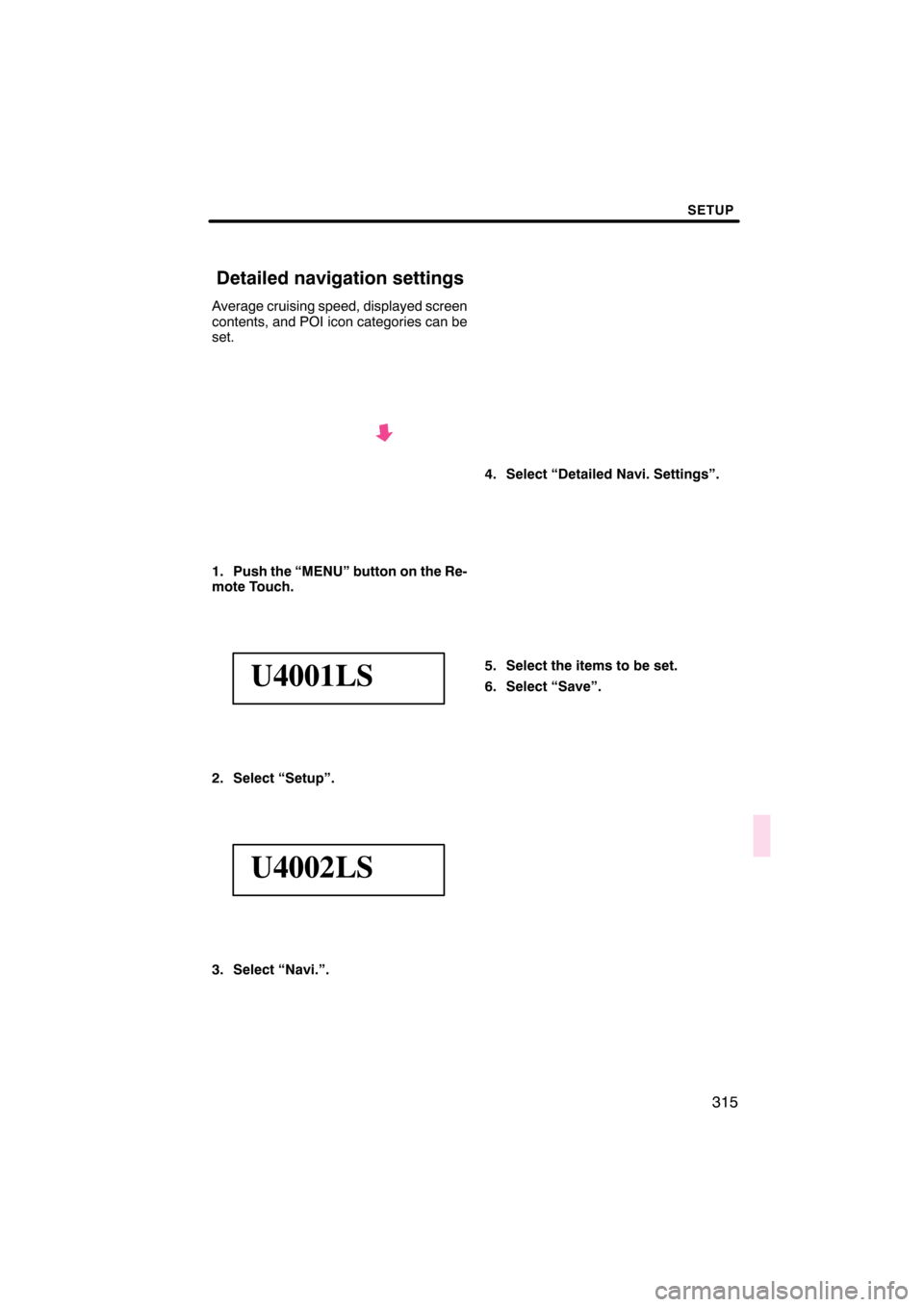 Lexus CT200h 2011  Navigation Manual (in English) 

\b	 
\f
\f	 
 \f
\b 



 \b  \f
 
\b	\f
 
\b 


 \b	
 
\f 
 \b  
\f \f
\f \b


 \f\f 
\f\b
