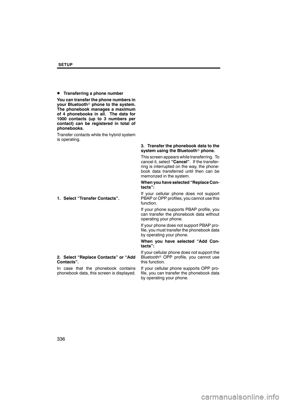 Lexus CT200h 2011  Navigation Manual (in English) 
 
\b	
\f\b
  \b \b
 \b \b	
  \b \b	 \f\b
  \b   		
 \b \b
	  \f

  \b	 \f\b    

