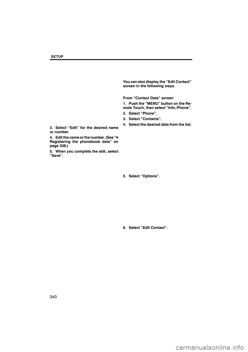 Lexus CT200h 2011  Navigation Manual (in English) 

 \b	\b
 \f
  \b 
\b\b
 \b
 \b
 
 \b \b  \b \b \b\b \f
\b\b \b \b 
 
\b  !
" #\b $ 
	\b\b \b \b
%