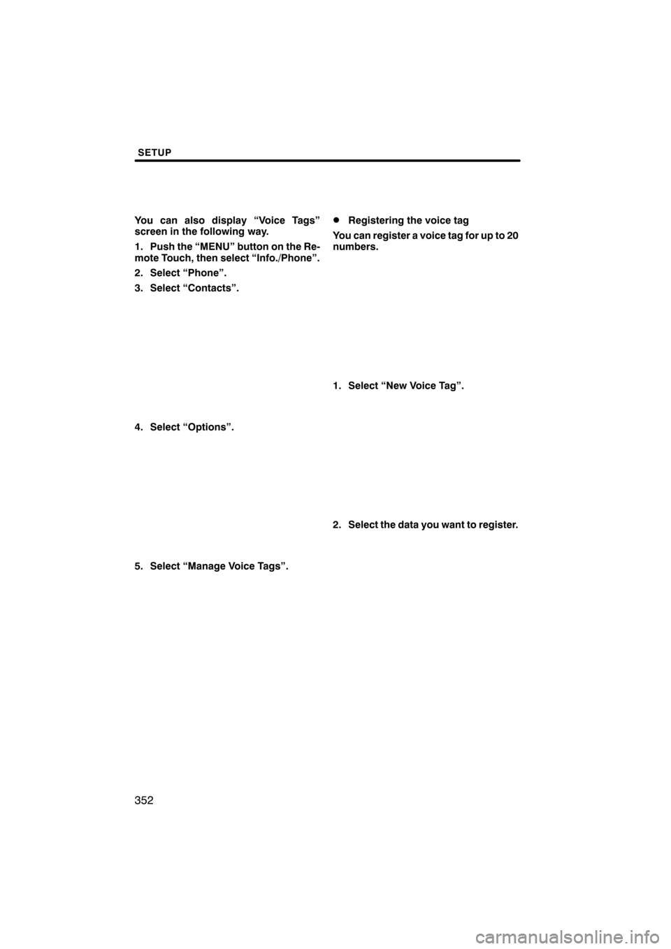 Lexus CT200h 2011  Navigation Manual (in English) 

\b 	
 
\f
 
\f
 	 



	   \f\f 

 \b
    \b   !"
# \b	$  
\f	 %&
 \f	 
( \f	 )
	
