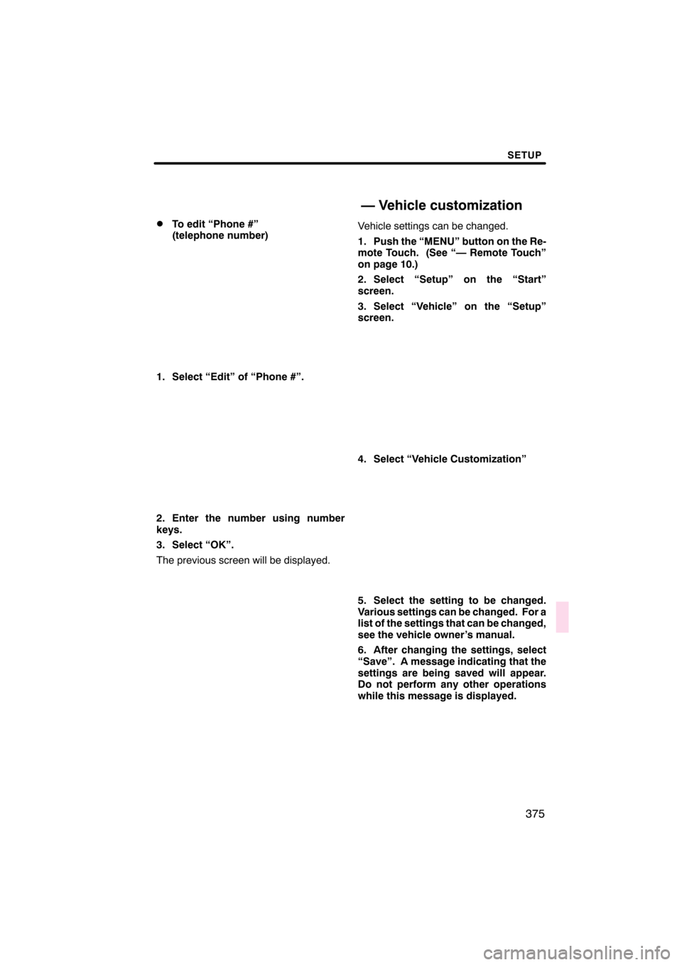 Lexus CT200h 2011  Navigation Manual (in English) 


 \b	
 \f
 

\f
 

 
 \b	
  \f
 
 
 
\f 
 	
 

 
! 
 "#
 \b	
\f
 
\b 
  



 


 