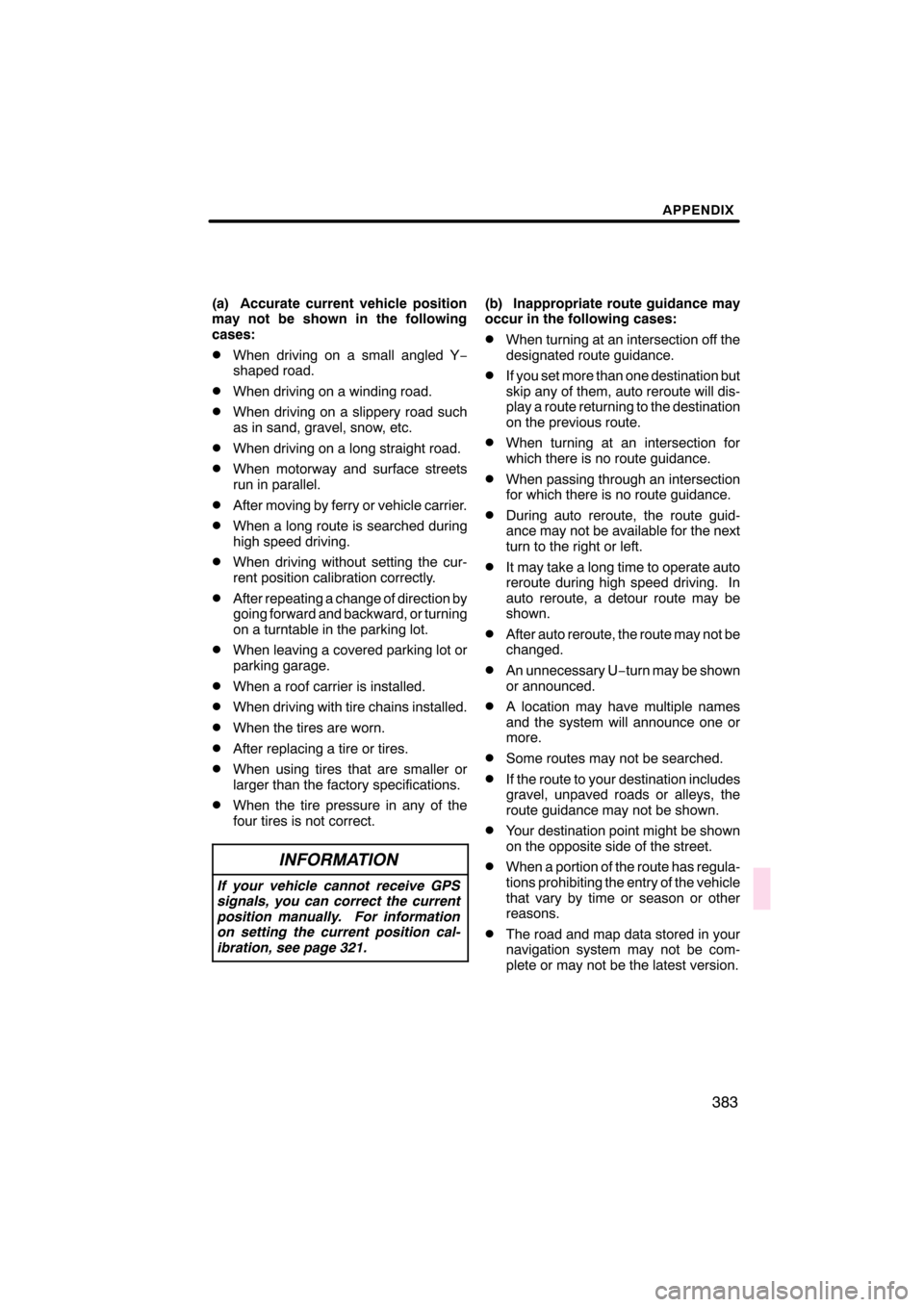 Lexus CT200h 2011  Navigation Manual (in English) 

\b	
 \f
	 \f

  
	      
	
 \b	
	 \f 
 
 
 

 \b\f

 \b	
	 \f 
 		 \b\f

 \b	
	 \
