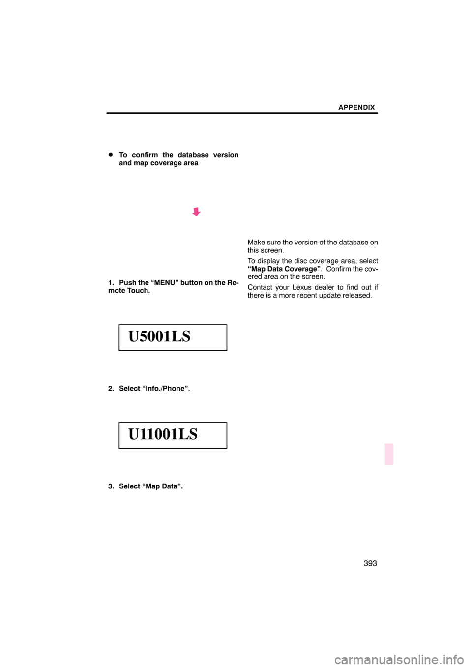Lexus CT200h 2011  Navigation Manual (in English) 


\b	 
	\f
   
	
  
	 
    	 	  !"
	 \b	


# $%
 \f	&	 

 $%
   
 \b	 
 