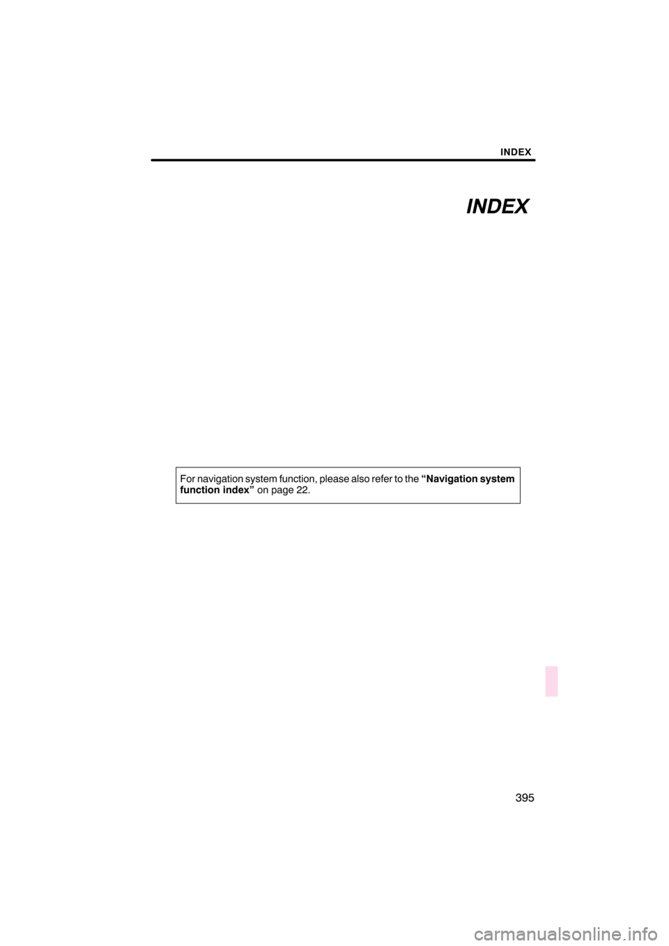 Lexus CT200h 2011  Navigation Manual (in English) 


 \b	
\b\f
 

\f \f
 \b
 \b
  \f \f\b	
	\f
 

	\f
 	
  \b 
 \b	 
 !"#$
%&%&%$
 