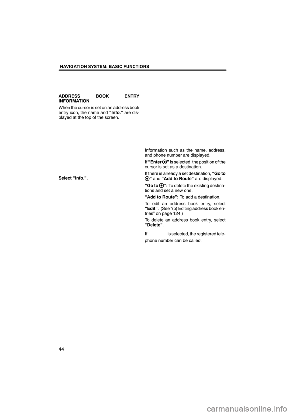 Lexus CT200h 2011  Navigation Manual (in English)  \b	\b
\f 
\b \b


\b\b 
 
	

  \b	
	 \f
 
  
 
	

 
	 \f  
 

	 \f


 
     
	
\b