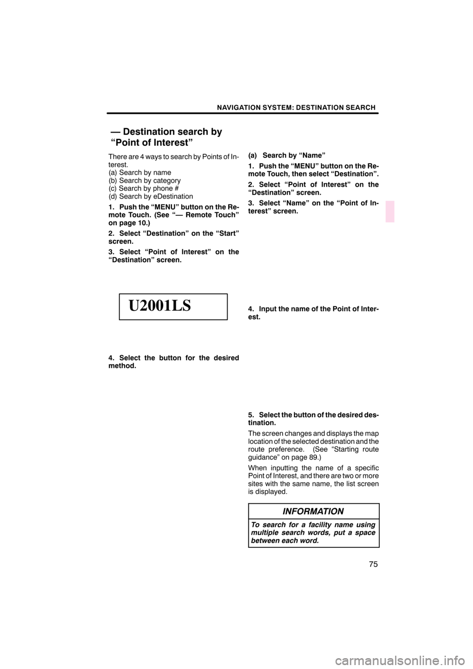 Lexus CT200h 2011  Navigation Manual (in English)  \b	\b
\f 
\b \b


  \b 	
 \f
  
 
\f 
 
\f\f
  
 
  
 \f


  
 
 
  
 \f\f

 