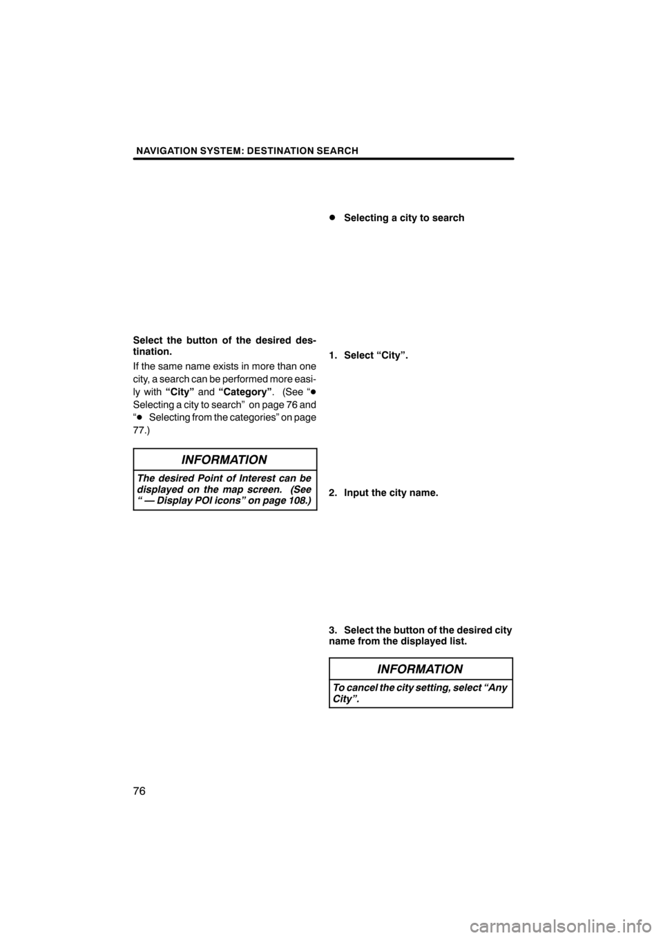 Lexus CT200h 2011  Navigation Manual (in English)  \b	\b
\f 
\b \b


\b      
 !
  \b	
 	
 \f
\b\b 
 
 	 

 	 \b	 	  
 
 	\b

 
"#$ 	