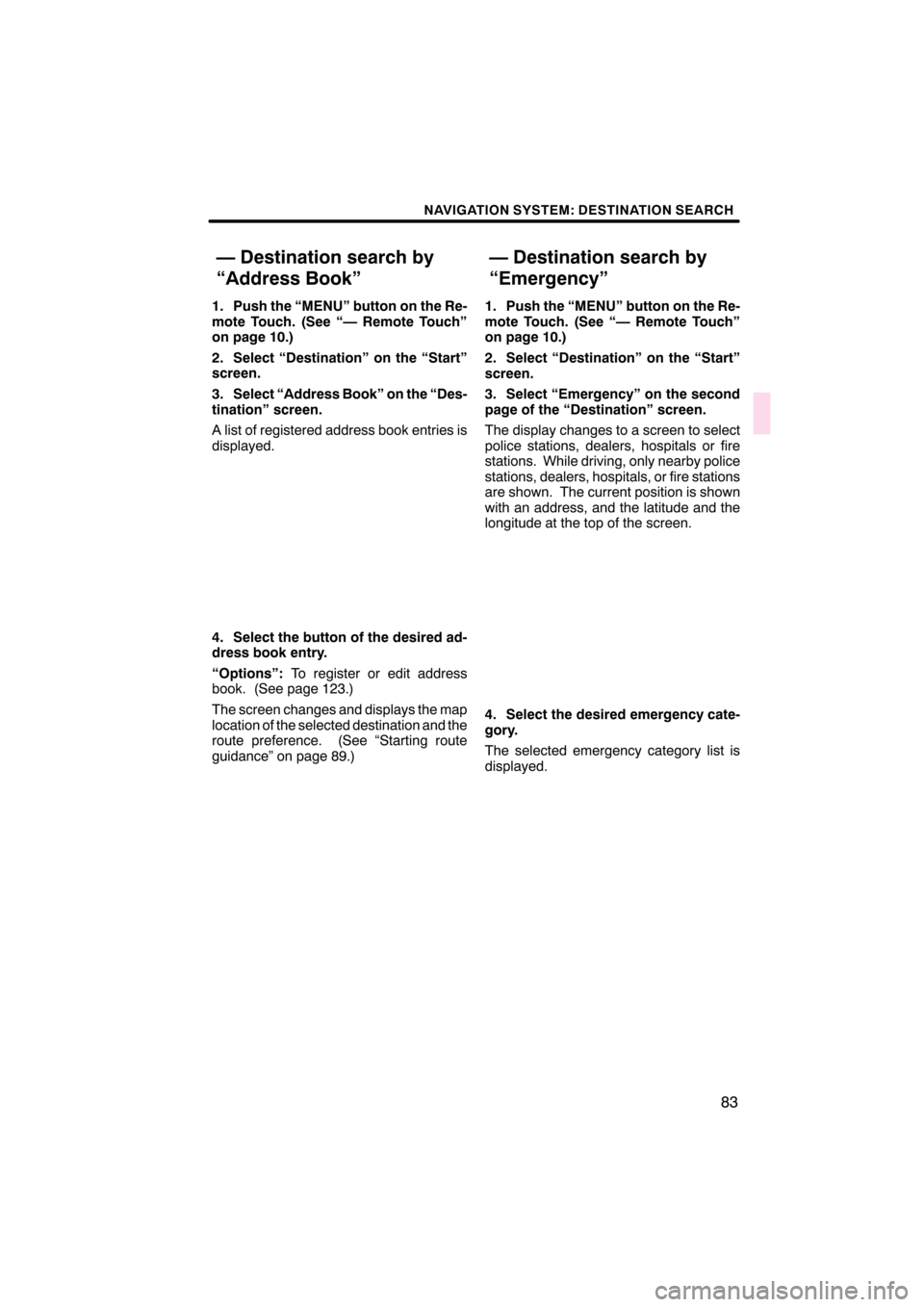 Lexus CT200h 2011  Navigation Manual (in English)  \b	\b
\f 
\b \b


   
    
  ! "\b #   !
 $%& (
) \b*! 
+%+   \b%,
!,
- \b*! .., 