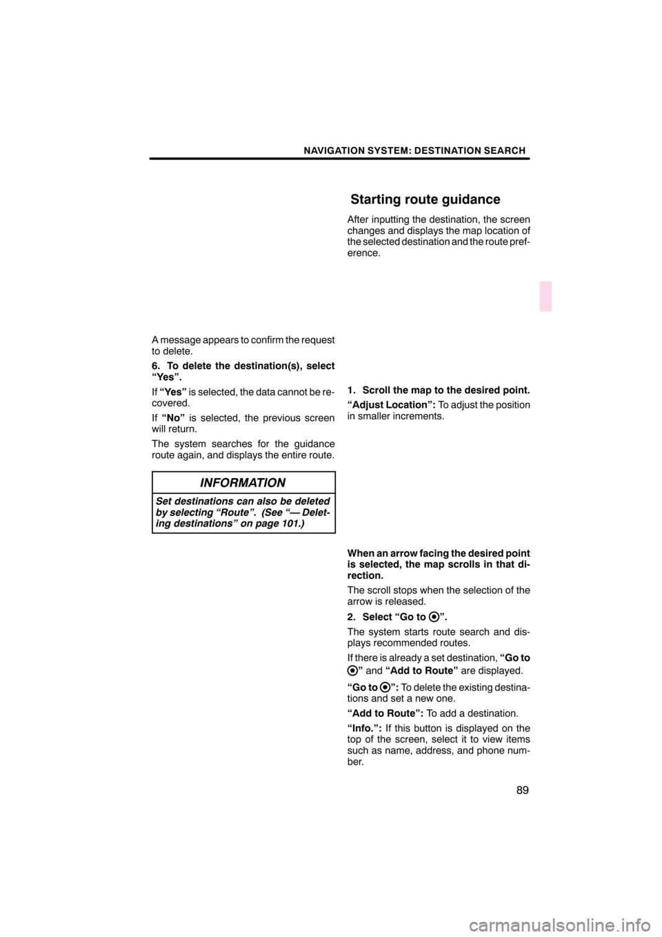 Lexus CT200h 2011  Navigation Manual (in English)  \b	\b
\f 
\b \b


 \b 		
 \f 
\f
  

\f 
      
!	"
!	"  
   
\f  


\f
