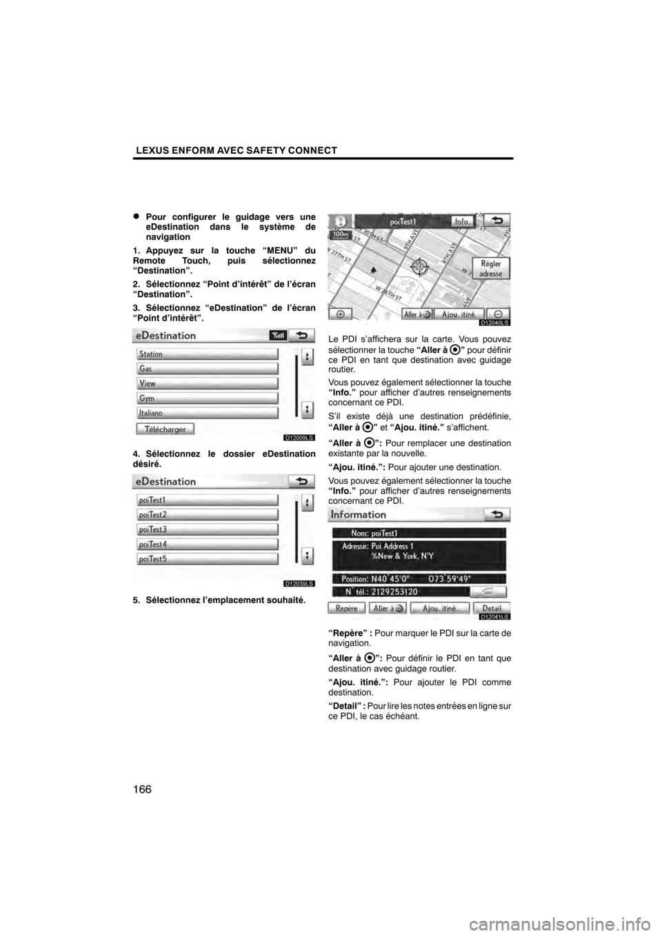 Lexus CT200h 2011  Système de navigation manuel du propriétaire (in French)  \b	
 \f
  
\b

 
     
     ! "# 
 
$% &&!    ( )
* 
	#  (+ & , 
)  