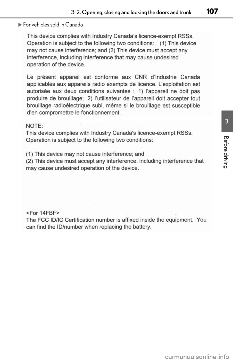 Lexus ES300h 2019  Owners Manual (OM06178U) 1073-2. Opening, closing and locking the doors and trunk
3
Before driving
For vehicles sold in Canada 
