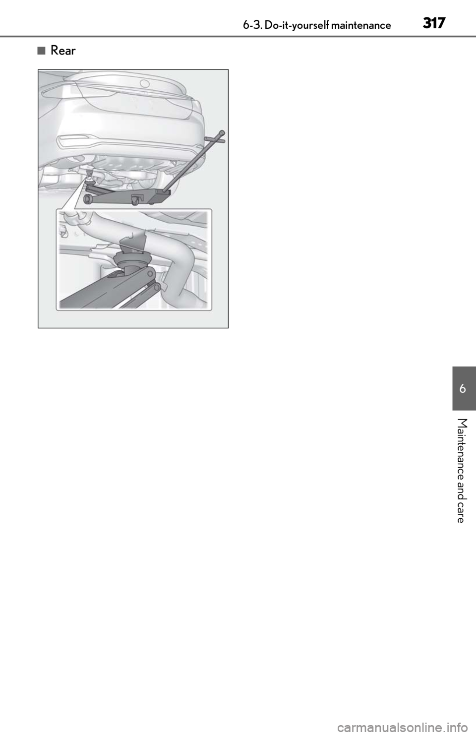 Lexus ES300h 2019  Owners Manual (OM06178U) 3176-3. Do-it-yourself maintenance
6
Maintenance and care
■Rear 
