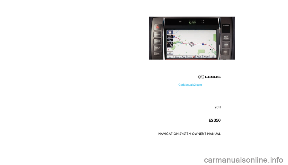 Lexus ES350 2011  Navigation Manual �$
�
�.�& �+
�4
�, �-
�6
�%
�3
�
�
�
�
�
�
�
�
��  