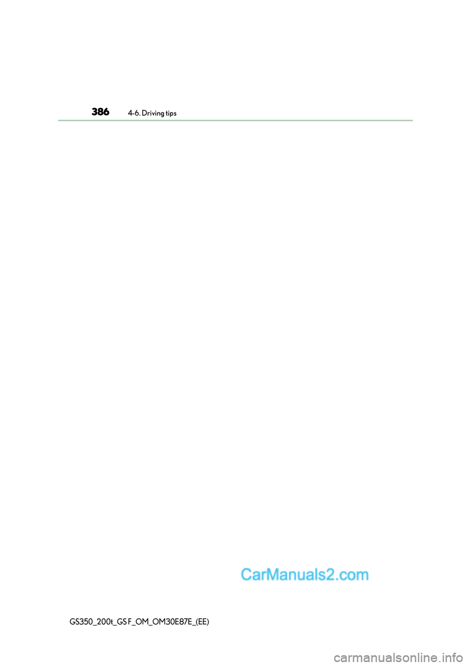 Lexus GS200t 2016  Owners Manuals 3864-6. Driving tips
GS350_200t_GS F_OM_OM30E87E_(EE)  
