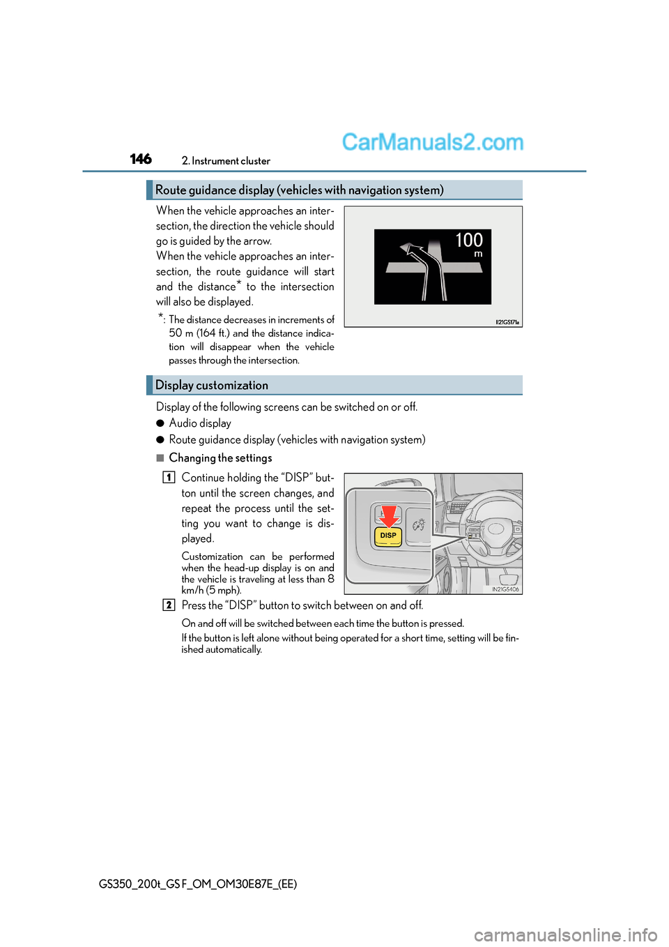 Lexus GS200t 2015 Owners Manual 1462. Instrument cluster
GS350_200t_GS F_OM_OM30E87E_(EE)
When the vehicle approaches an inter-
section, the direction the vehicle should
go is guided by the arrow.
When the vehicle approaches an int Lexus GS200t 2015 Owners Manual 1462. Instrument cluster
GS350_200t_GS F_OM_OM30E87E_(EE)
When the vehicle approaches an inter-
section, the direction the vehicle should
go is guided by the arrow.
When the vehicle approaches an int