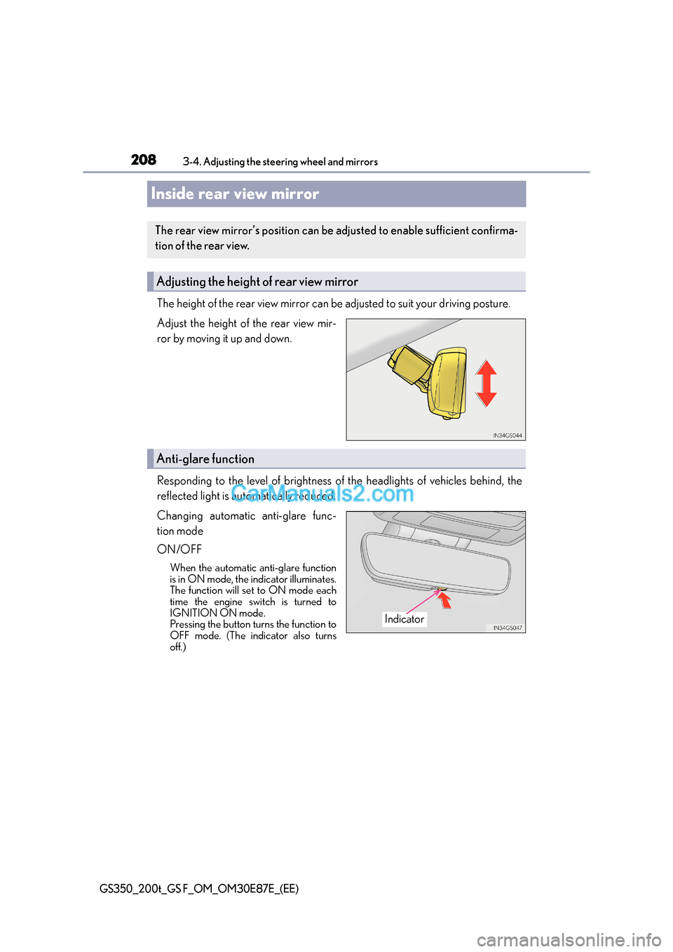 Lexus GS200t 2015  Owners Manual 2083-4. Adjusting the steering wheel and mirrors
GS350_200t_GS F_OM_OM30E87E_(EE)
Inside rear view mirror
The height of the rear view mirror can be adjusted to suit your driving posture.
Adjust the he