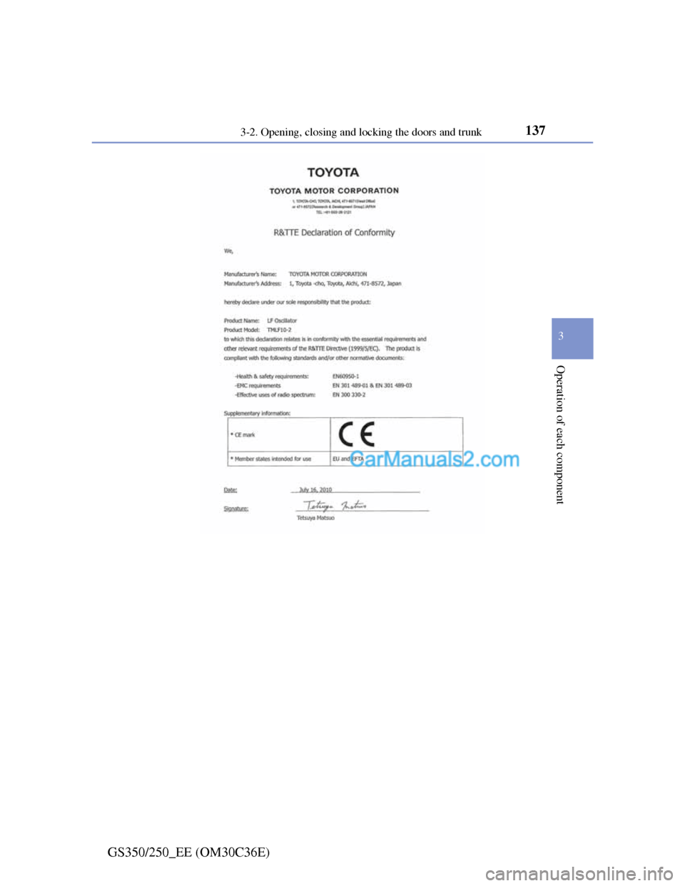 Lexus GS250 2012  Owners Manual 1373-2. Opening, closing and locking the doors and trunk
3
Operation of each component
GS350/250_EE (OM30C36E)  