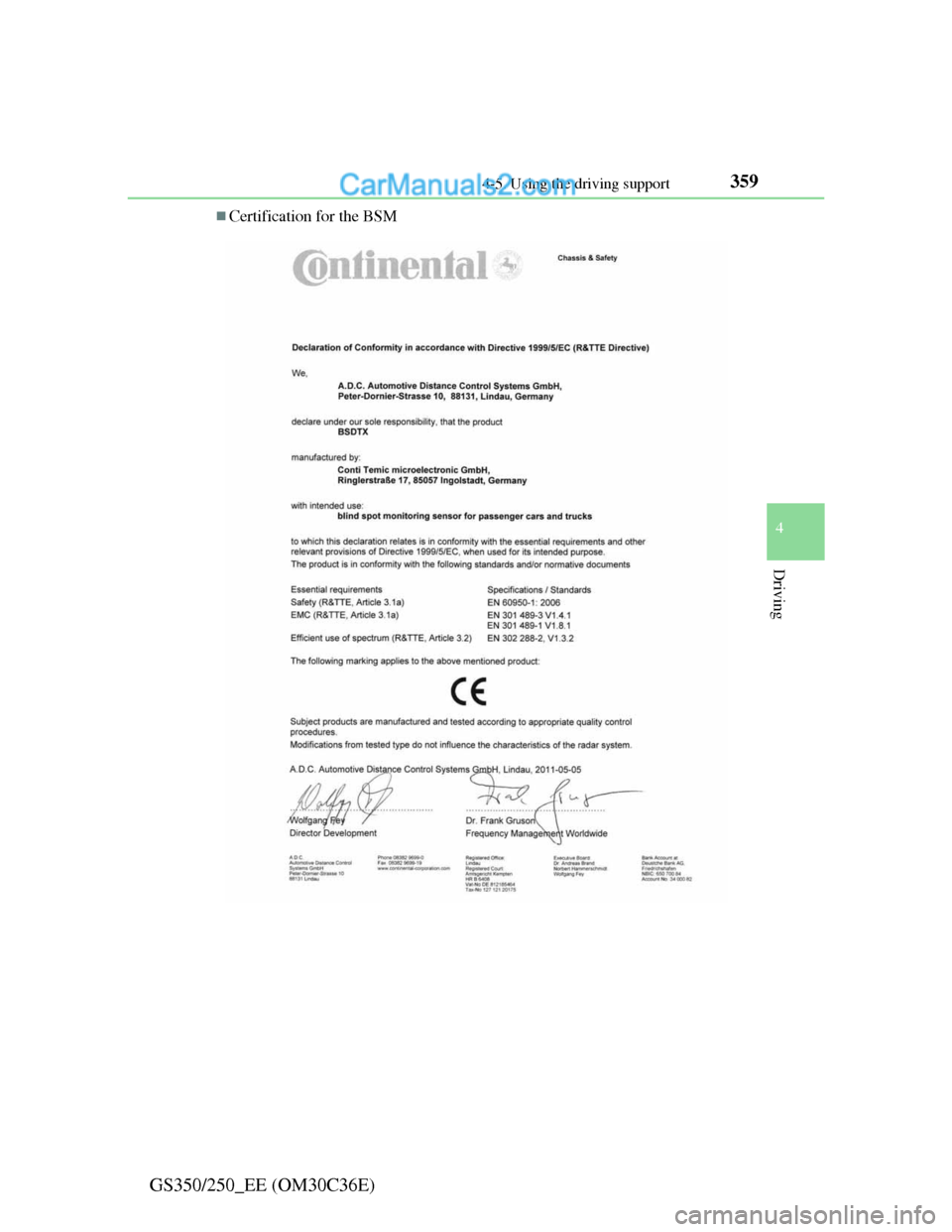 Lexus GS250 2012  Owners Manual 3594-5. Using the driving support
4
Driving
GS350/250_EE (OM30C36E)
Certification for the BSM  