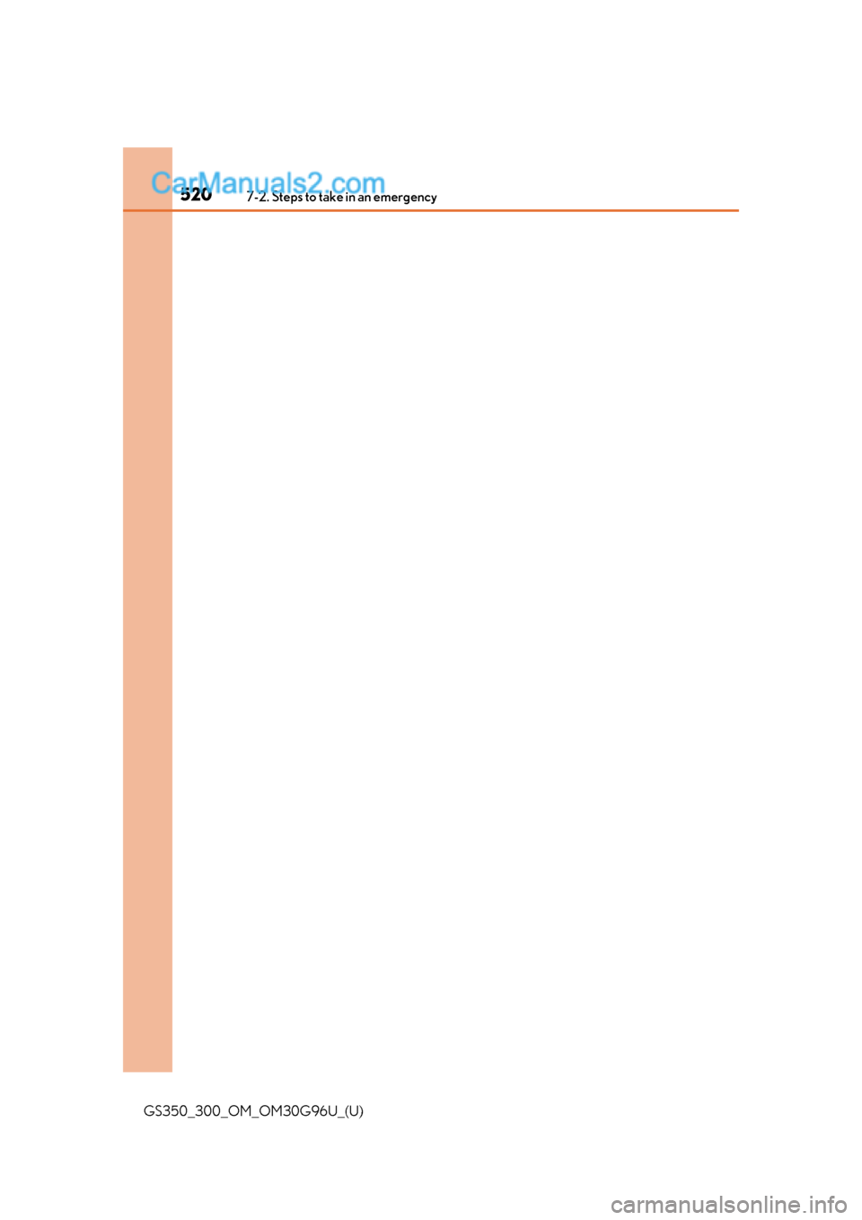 Lexus GS300 2019  Owners Manual 5207-2. Steps to take in an emergency
GS350_300_OM_OM30G96U_(U)  