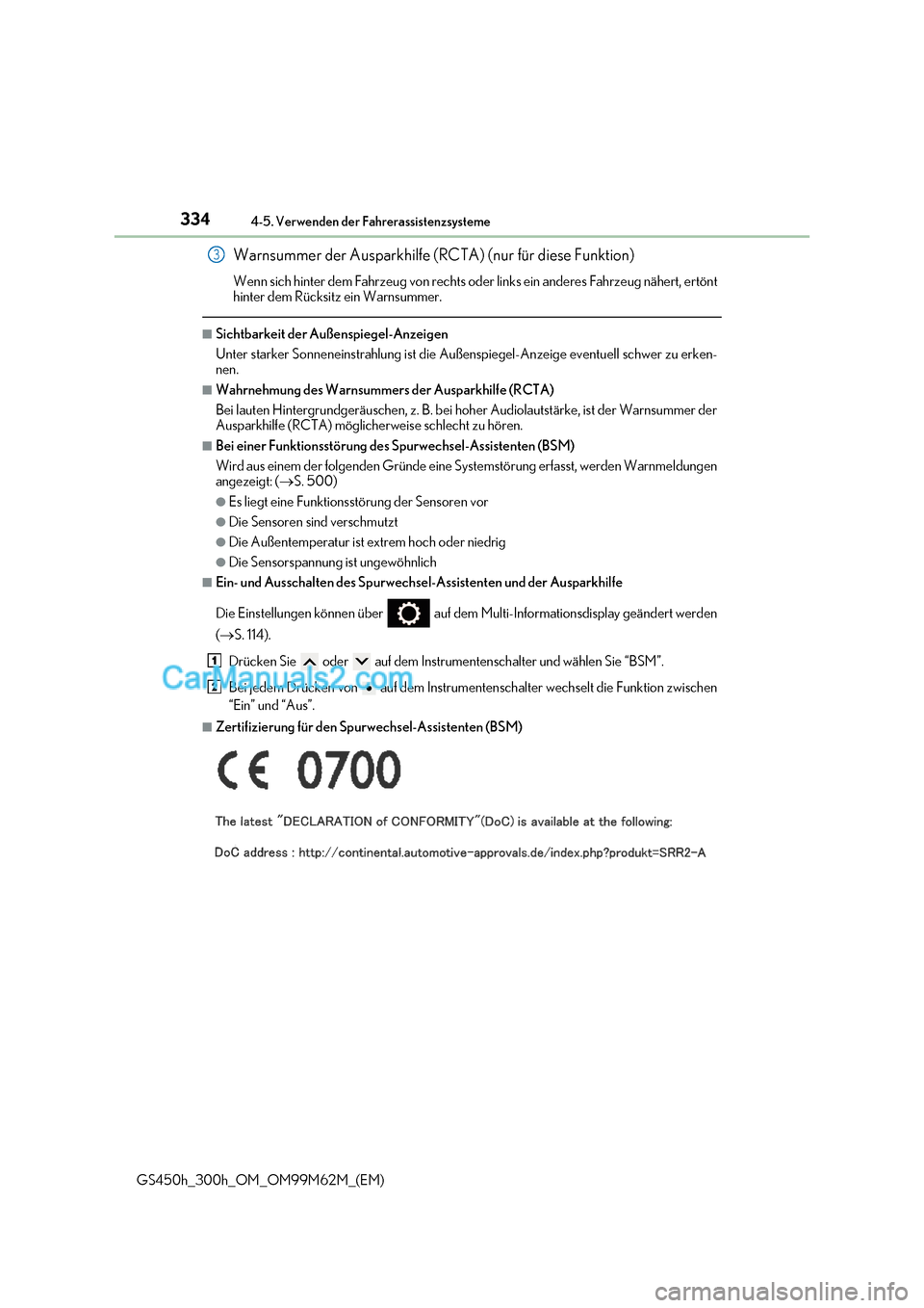 Lexus GS300h 2017  Betriebsanleitung (in German) 3344-5. Verwenden der Fahrerassistenzsysteme
GS450h_300h_OM_OM99M62M_(EM) Warnsummer der Ausparkhilfe (RCTA) (nur für diese Funktion) 
Wenn sich hinter dem Fahrzeug von rechts oder links ein anderes 