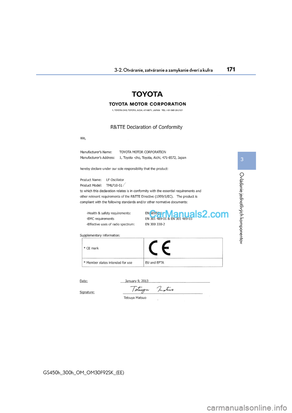 Lexus GS300h 2017  Užívateľská príručka (in Slovak) 1713-2. Otváranie, zatváranie a zamykanie dverí a kufra
3
Ovládanie jednotlivých komponentov
GS450h_300h_OM_OM30F92SK_(EE)  