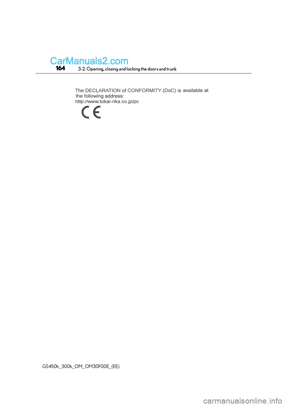 Lexus GS300h 2015  Owners Manual 1643-2. Opening, closing and locking the doors and trunk
GS450h_300h_OM_OM30F00E_(EE)  