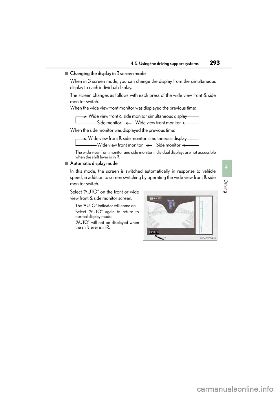 Lexus GX460 2017 Owners Manual GX 460 _O M_ OM6 0F 6 8U _(U )
2934-5. Using the driving support systems
4
Driving
■Changing the display in 3 screen mode
When in 3 screen mode, you can change the display from the simultaneous
disp Lexus GX460 2017 Owners Manual GX 460 _O M_ OM6 0F 6 8U _(U )
2934-5. Using the driving support systems
4
Driving
■Changing the display in 3 screen mode
When in 3 screen mode, you can change the display from the simultaneous
disp