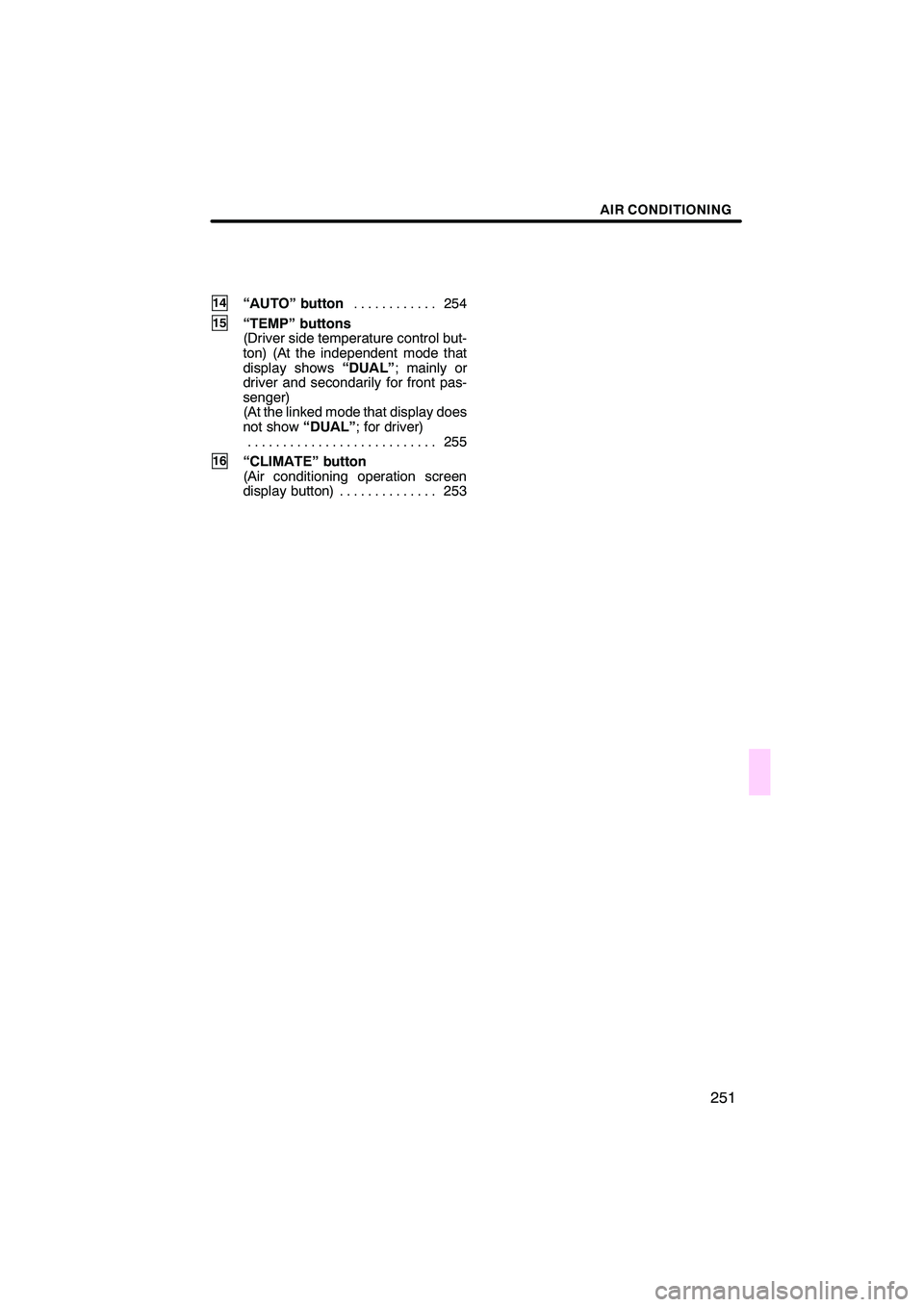 Lexus IS250 2008  Navigation Manual 
 \b	


\f
\b 


\f\b 
\b	
\b \f	
 \b\b \b 
   	

 
 

	\f \f\f \f
 	 \b

\
