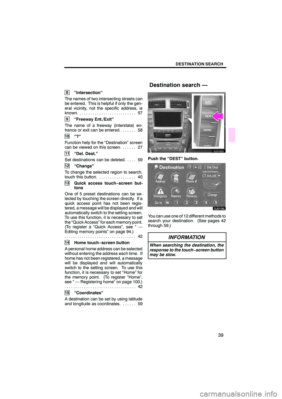 Lexus IS250 2008  Navigation Manual 
\b 	


\f

 \b	 
 \f
 \f	\f 	\f\f	 
 \f 	 	   
 \f 
 \f 
\f \f 	 		 	


  