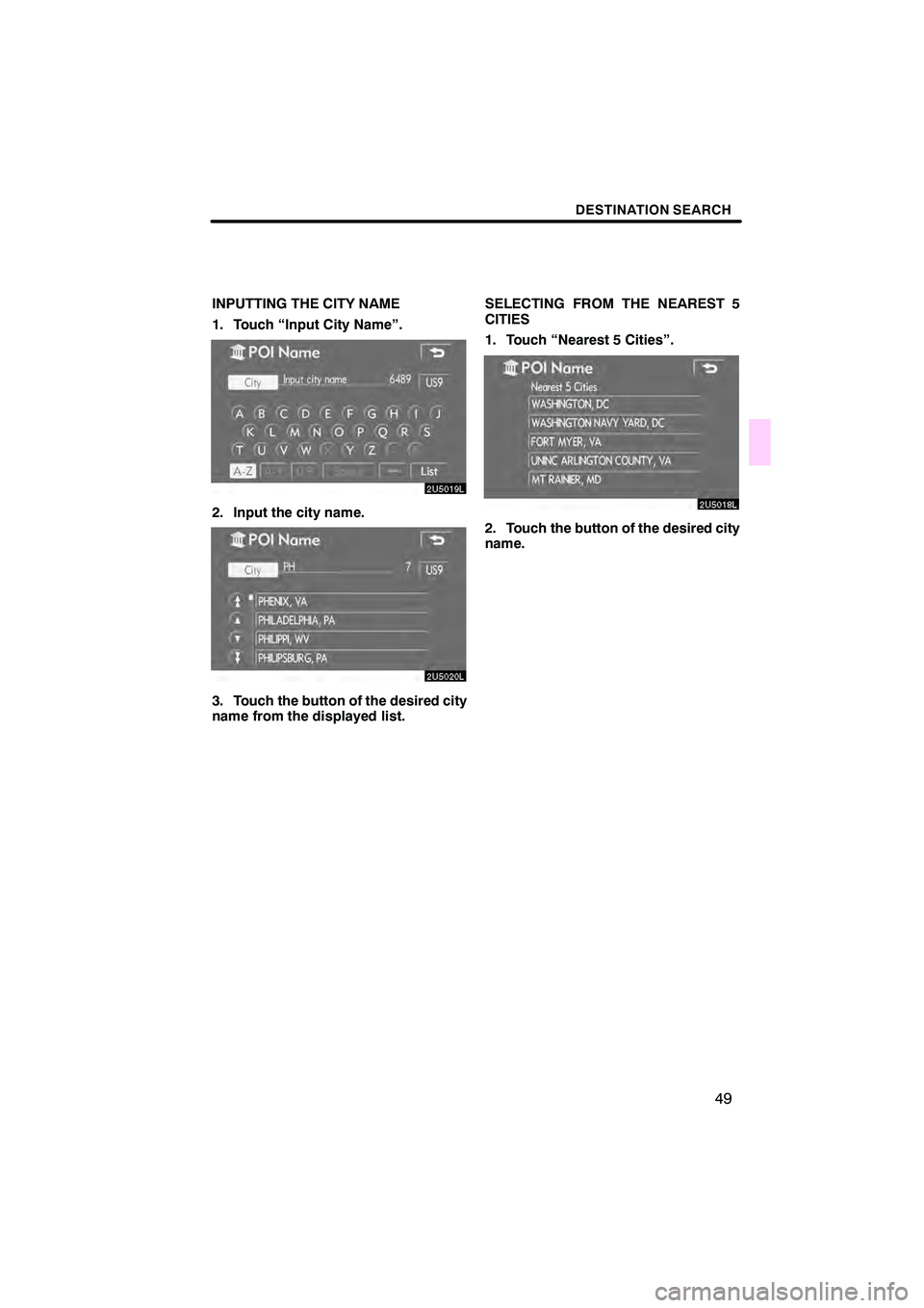 Lexus IS250 2008  Navigation Manual 
\b 	


\f
  
 
   
  
!    
"   # $  %&% 
 $  %&(% (&)
 *	\b  	