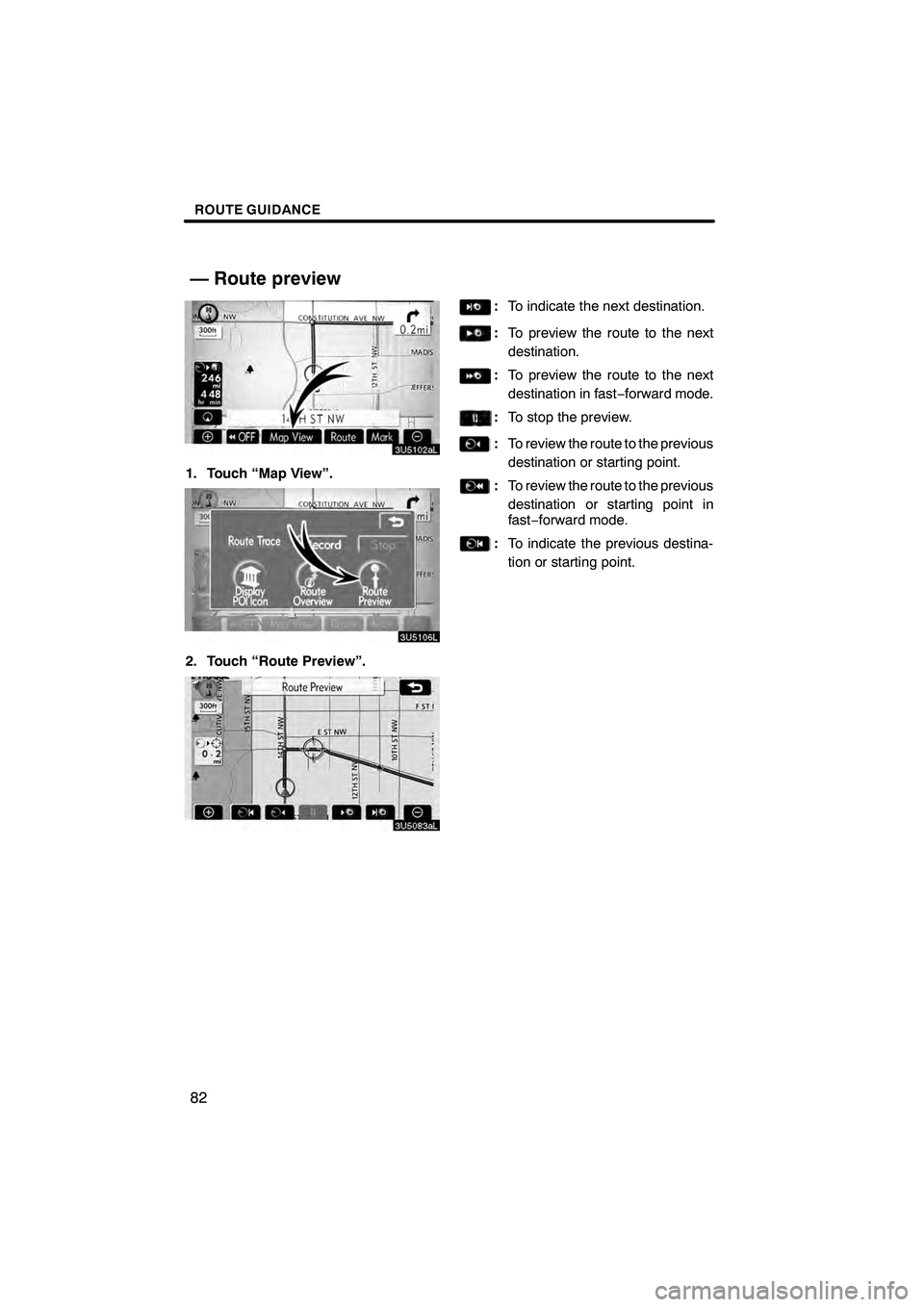 Lexus IS250 2008  Navigation Manual 
 \b	


\f
   

   
  \b	
 
\f 
 
	

   
\f 
 
 
\f 


	

   
\f 
 
 
\f 



