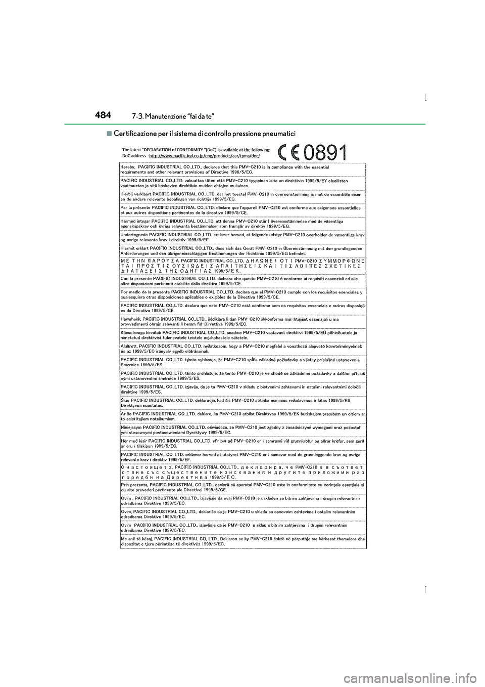 Lexus IS300h 2015  Manuale del proprietario (in Italian) 4847-3. Manutenzione “fai da te”
IS300h_EL(OM53D60L)
■Certificazione per il sistema di controllo pressione pneumatici 
